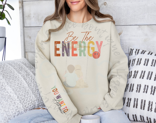 Be the Energy Crewneck