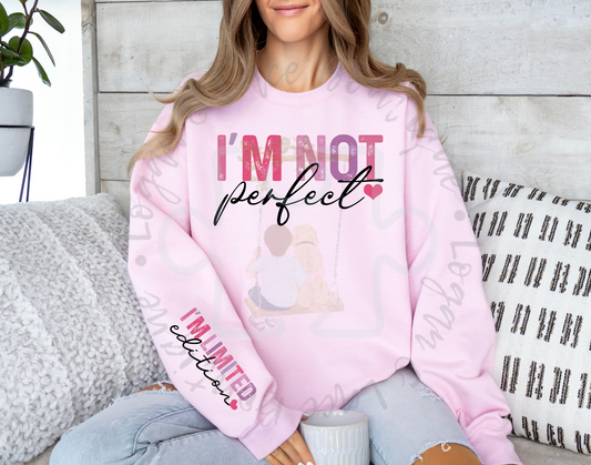 I'm Not Perfect Crewneck