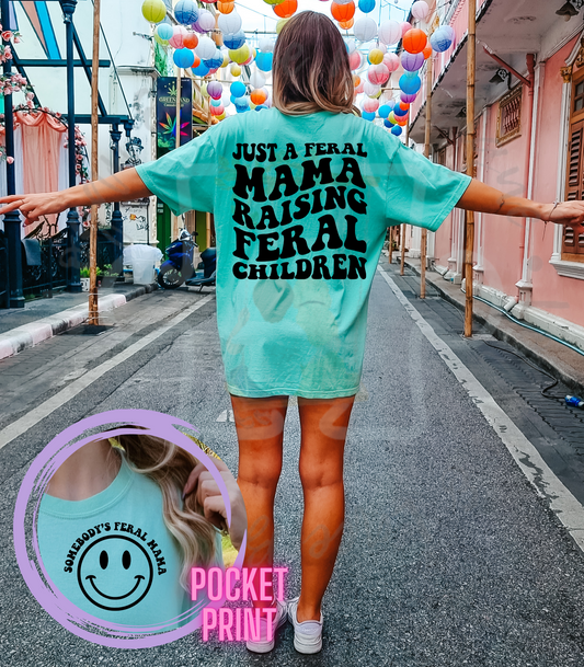 Feral Mama raising Feral Children Tee